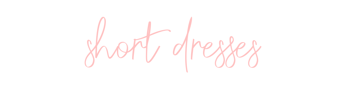 Short Dresses